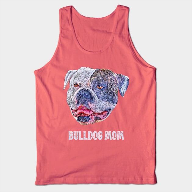 Bulldog Mom - American Bulldog Mom Design Tank Top by DoggyStyles